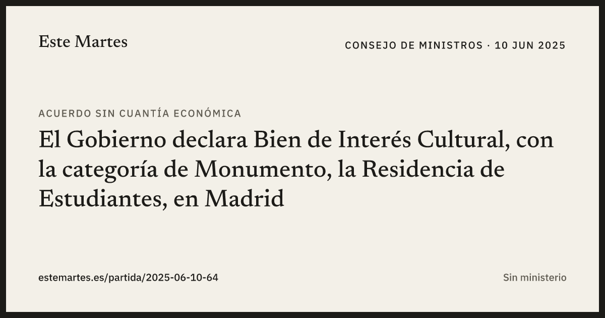 Tarjeta: El Gobierno declara Bien de Interés Cultural, con la categoría de Monumento, la Residencia de Estudiantes, en Madrid