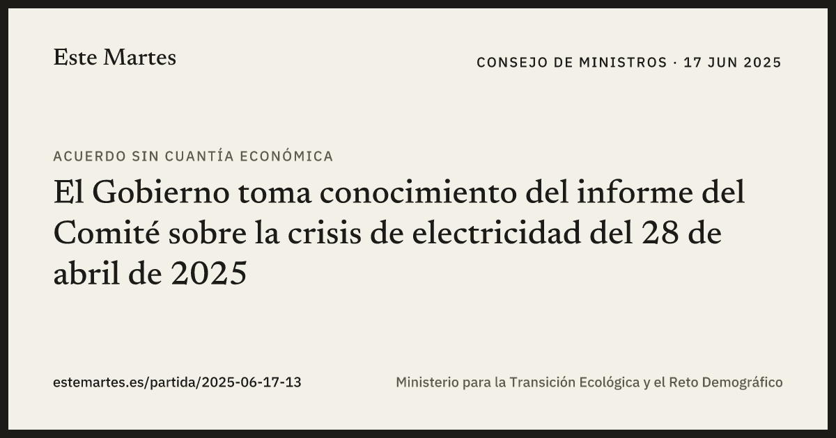 Tarjeta: El Gobierno toma conocimiento del informe del Comité sobre la crisis de electricidad del 28 de abril de 2025