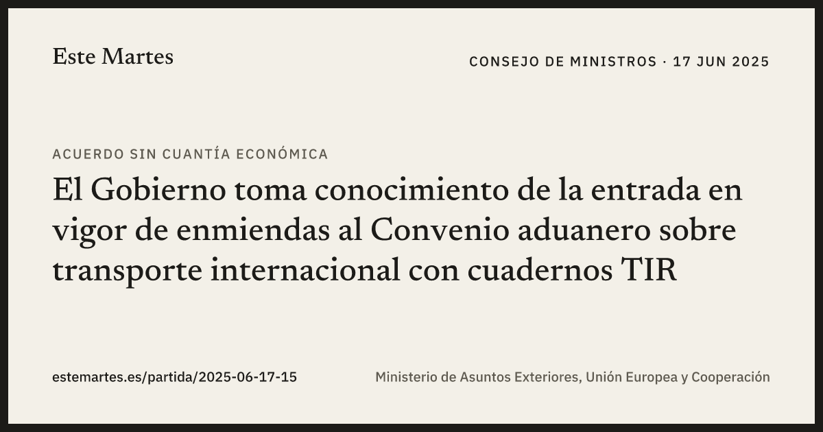 Tarjeta: El Gobierno toma conocimiento de la entrada en vigor de enmiendas al Convenio aduanero sobre transporte internacional con cuadernos TIR