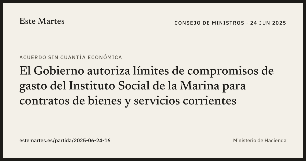Tarjeta: El Gobierno autoriza límites de compromisos de gasto del Instituto Social de la Marina para contratos de bienes y servicios corrientes