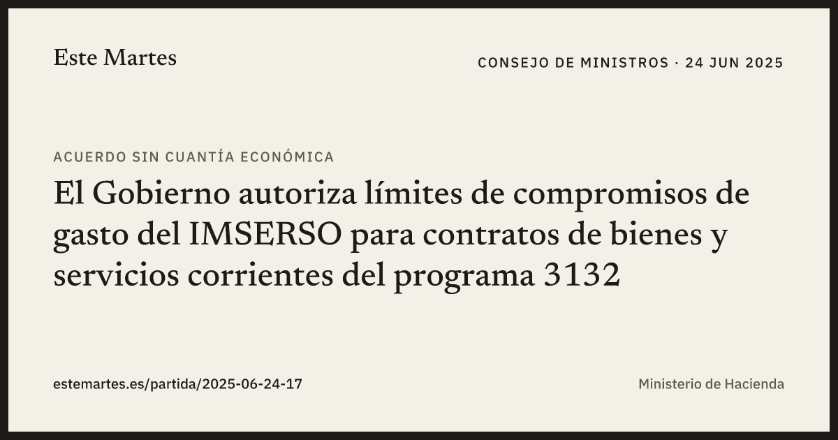 Tarjeta: El Gobierno autoriza límites de compromisos de gasto del IMSERSO para contratos de bienes y servicios corrientes del programa 3132
