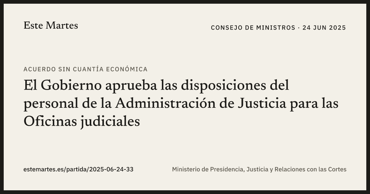 Tarjeta: El Gobierno aprueba las disposiciones del personal de la Administración de Justicia para las Oficinas judiciales