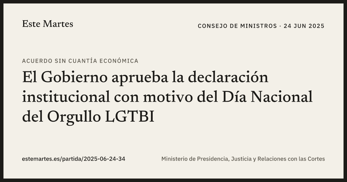 Tarjeta: El Gobierno aprueba la declaración institucional con motivo del Día Nacional del Orgullo LGTBI