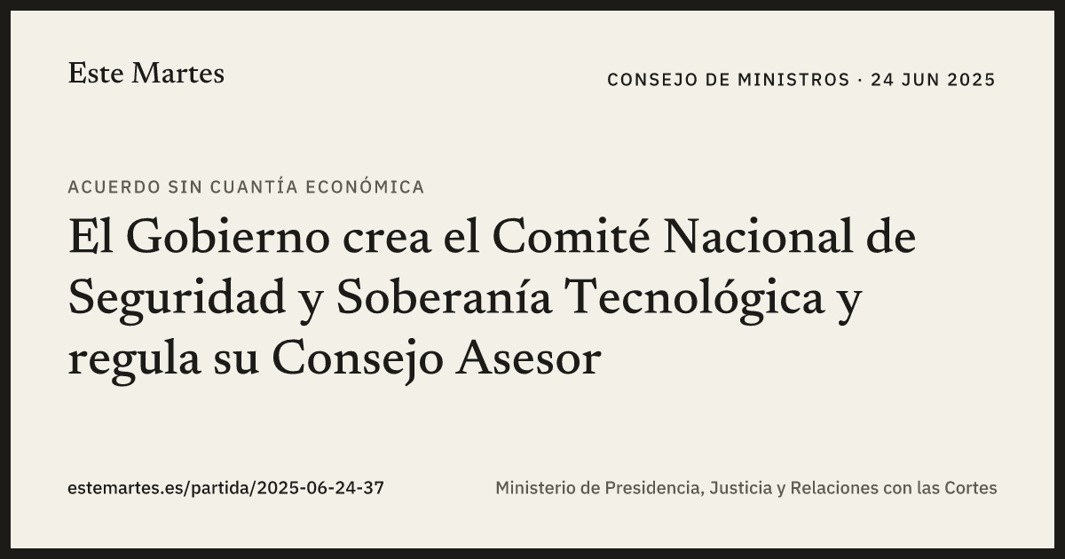 Tarjeta: El Gobierno crea el Comité Nacional de Seguridad y Soberanía Tecnológica y regula su Consejo Asesor