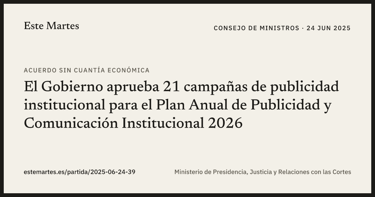 Tarjeta: El Gobierno aprueba 21 campañas de publicidad institucional para el Plan Anual de Publicidad y Comunicación Institucional 2026