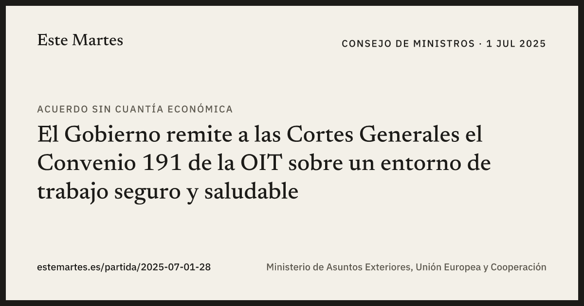 Tarjeta: El Gobierno remite a las Cortes Generales el Convenio 191 de la OIT sobre un entorno de trabajo seguro y saludable