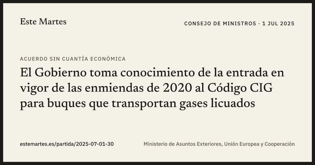 Tarjeta: El Gobierno toma conocimiento de la entrada en vigor de las enmiendas de 2020 al Código CIG para buques que transportan gases licuados