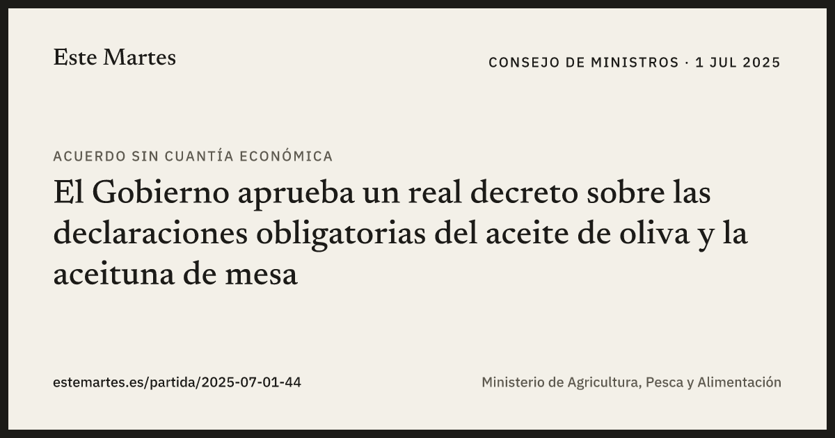 Tarjeta: El Gobierno aprueba un real decreto sobre las declaraciones obligatorias del aceite de oliva y la aceituna de mesa