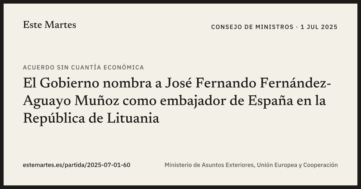 Tarjeta: El Gobierno nombra a José Fernando Fernández-Aguayo Muñoz como embajador de España en la República de Lituania