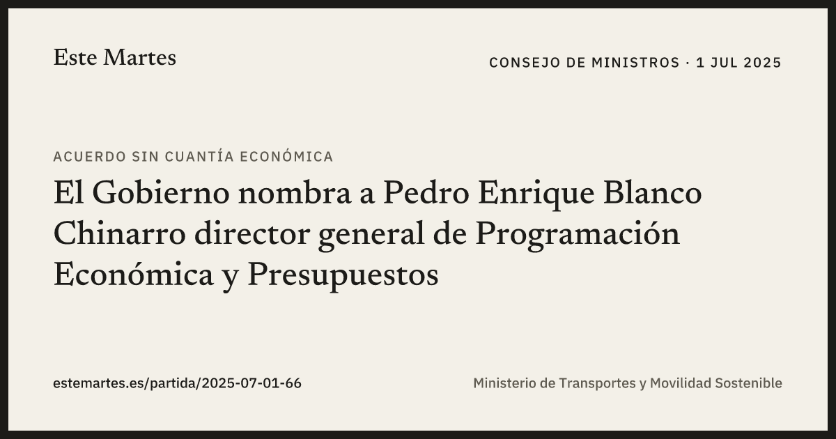Tarjeta: El Gobierno nombra a Pedro Enrique Blanco Chinarro director general de Programación Económica y Presupuestos