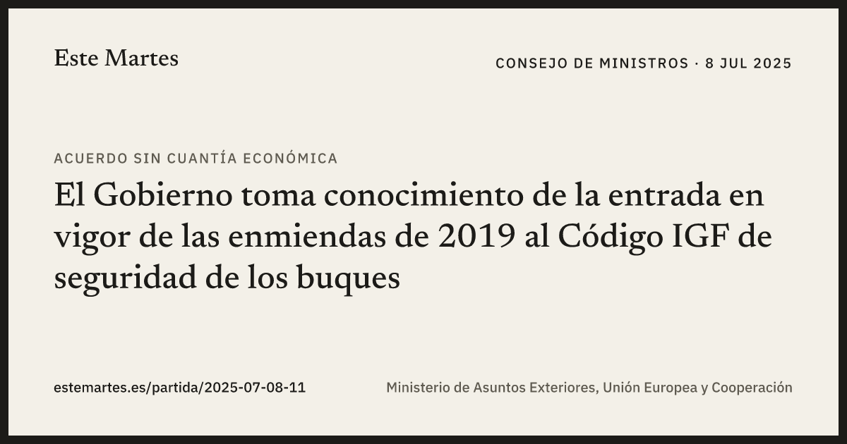 Tarjeta: El Gobierno toma conocimiento de la entrada en vigor de las enmiendas de 2019 al Código IGF de seguridad de los buques