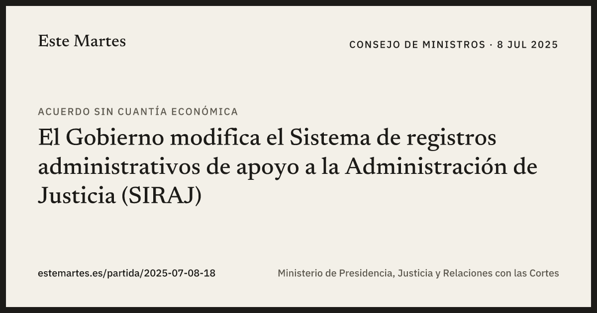 Tarjeta: El Gobierno modifica el Sistema de registros administrativos de apoyo a la Administración de Justicia (SIRAJ)
