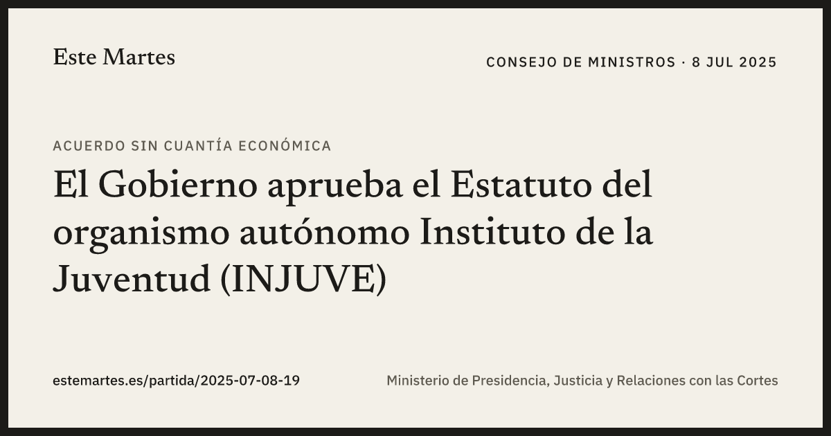 Tarjeta: El Gobierno aprueba el Estatuto del organismo autónomo Instituto de la Juventud (INJUVE)