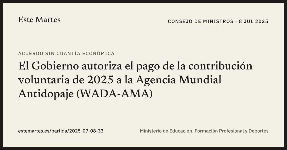 Tarjeta: El Gobierno autoriza el pago de la contribución voluntaria de 2025 a la Agencia Mundial Antidopaje (WADA-AMA)