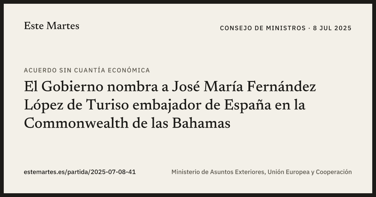 Tarjeta: El Gobierno nombra a José María Fernández López de Turiso embajador de España en la Commonwealth de las Bahamas