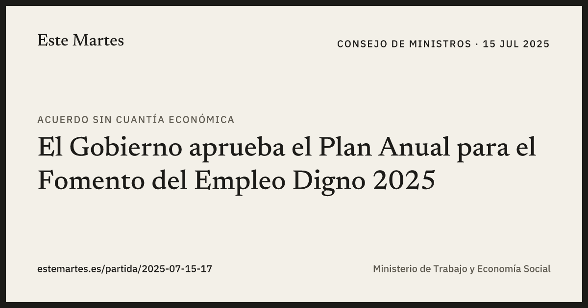 Tarjeta: El Gobierno aprueba el Plan Anual para el Fomento del Empleo Digno 2025