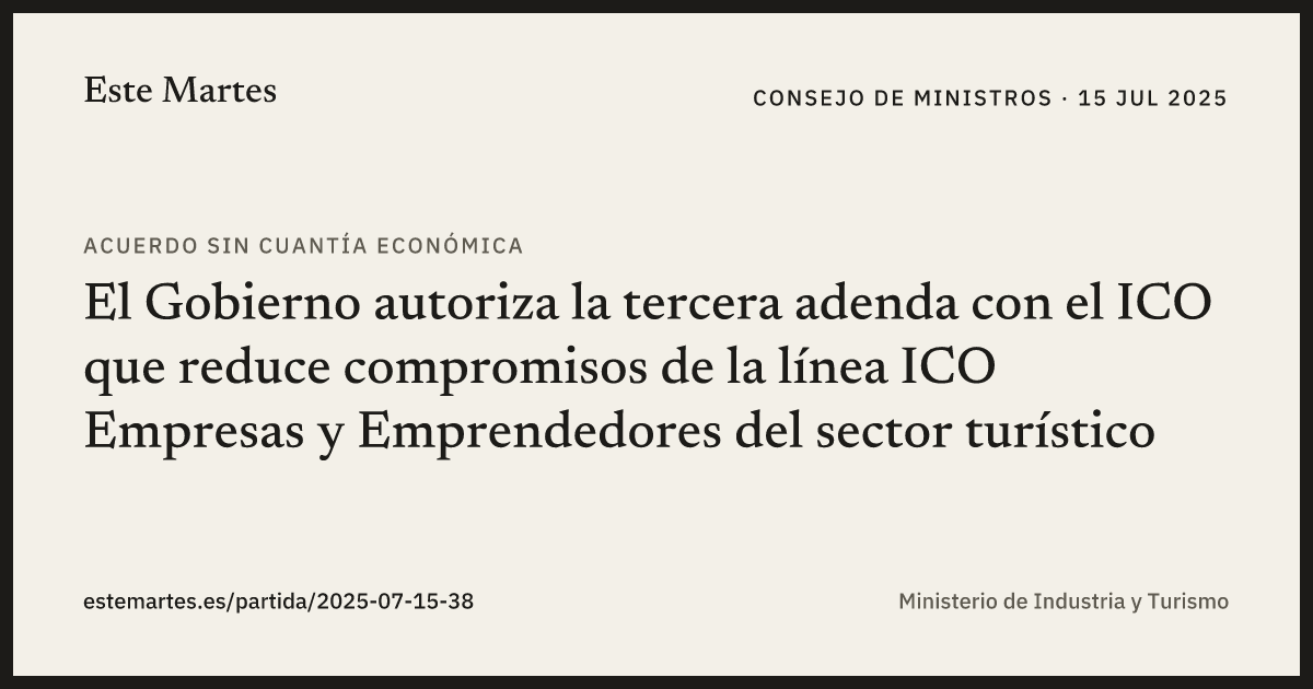 Tarjeta: El Gobierno autoriza la tercera adenda con el ICO que reduce compromisos de la línea ICO Empresas y Emprendedores del sector turístico