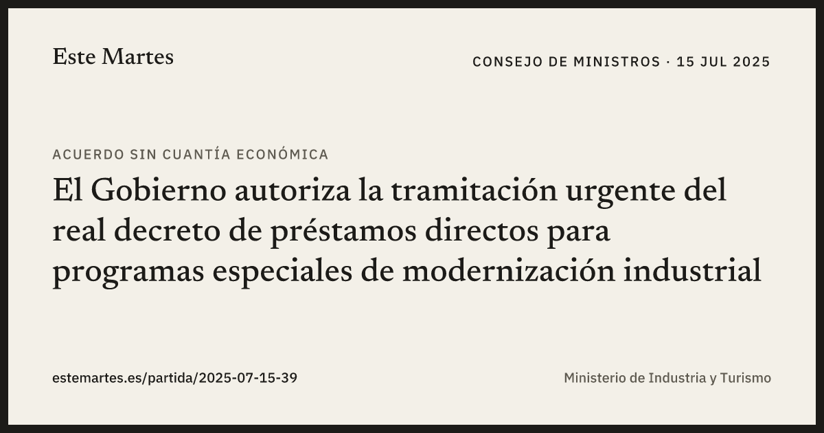 Tarjeta: El Gobierno autoriza la tramitación urgente del real decreto de préstamos directos para programas especiales de modernización industrial