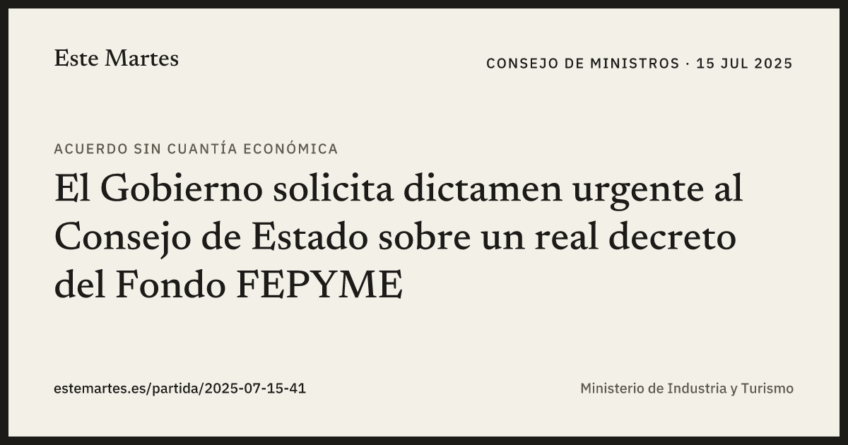 Tarjeta: El Gobierno solicita dictamen urgente al Consejo de Estado sobre un real decreto del Fondo FEPYME