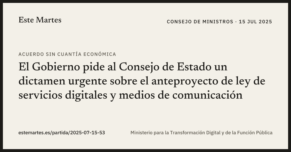 Tarjeta: El Gobierno pide al Consejo de Estado un dictamen urgente sobre el anteproyecto de ley de servicios digitales y medios de comunicación