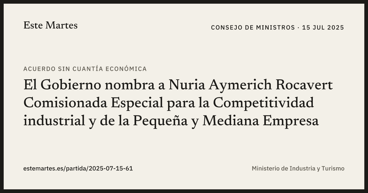 Tarjeta: El Gobierno nombra a Nuria Aymerich Rocavert Comisionada Especial para la Competitividad industrial y de la Pequeña y Mediana Empresa