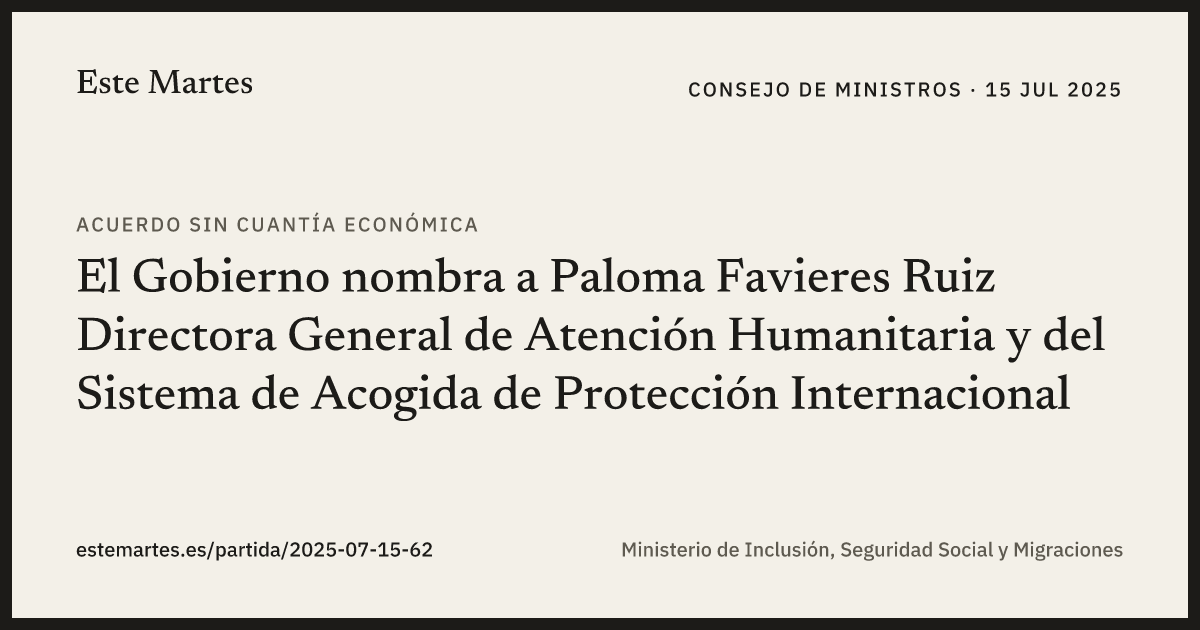 Tarjeta: El Gobierno nombra a Paloma Favieres Ruiz Directora General de Atención Humanitaria y del Sistema de Acogida de Protección Internacional