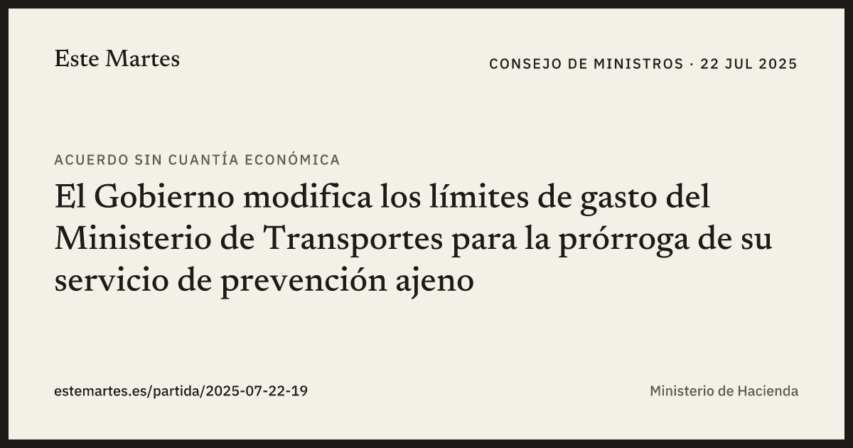 Tarjeta: El Gobierno modifica los límites de gasto del Ministerio de Transportes para la prórroga de su servicio de prevención ajeno