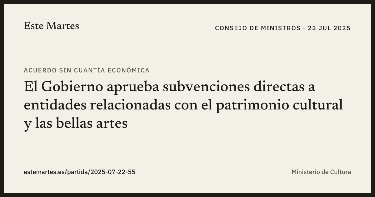 Tarjeta: El Gobierno aprueba subvenciones directas a entidades relacionadas con el patrimonio cultural y las bellas artes