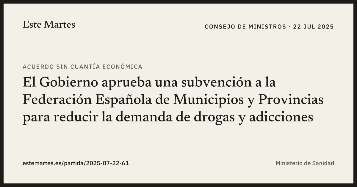 Tarjeta: El Gobierno aprueba una subvención a la Federación Española de Municipios y Provincias para reducir la demanda de drogas y adicciones