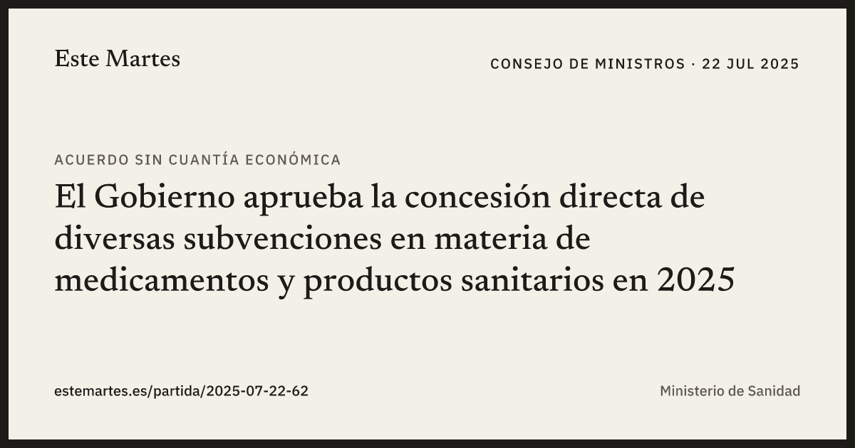 Tarjeta: El Gobierno aprueba la concesión directa de diversas subvenciones en materia de medicamentos y productos sanitarios en 2025