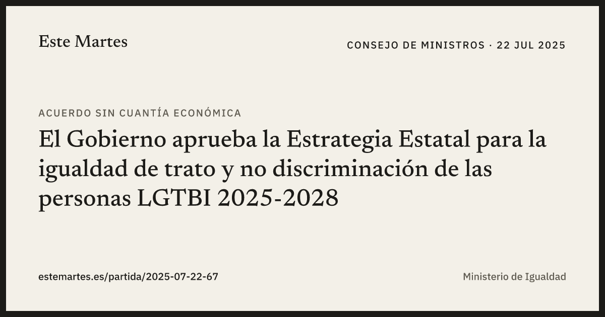 Tarjeta: El Gobierno aprueba la Estrategia Estatal para la igualdad de trato y no discriminación de las personas LGTBI 2025-2028
