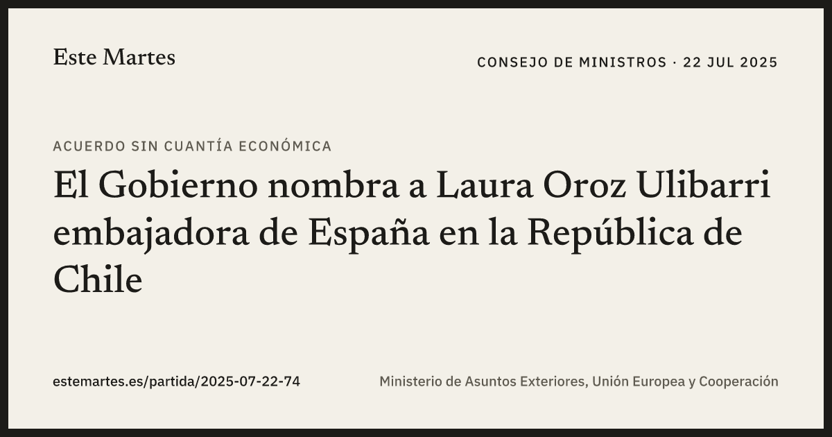 Tarjeta: El Gobierno nombra a Laura Oroz Ulibarri embajadora de España en la República de Chile