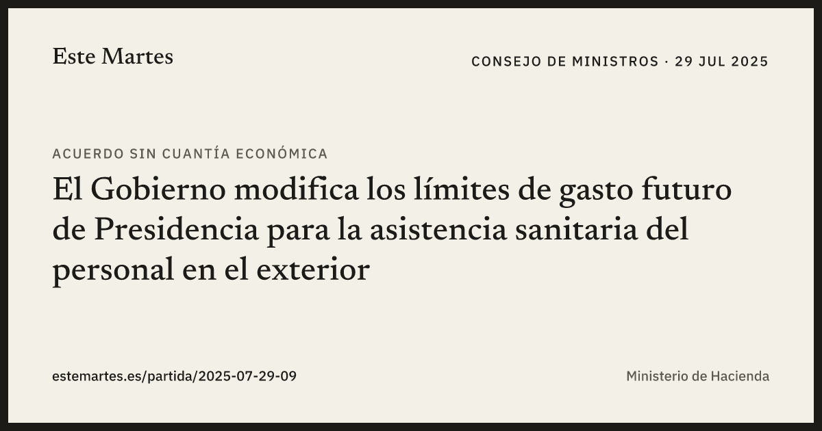 Tarjeta: El Gobierno modifica los límites de gasto futuro de Presidencia para la asistencia sanitaria del personal en el exterior