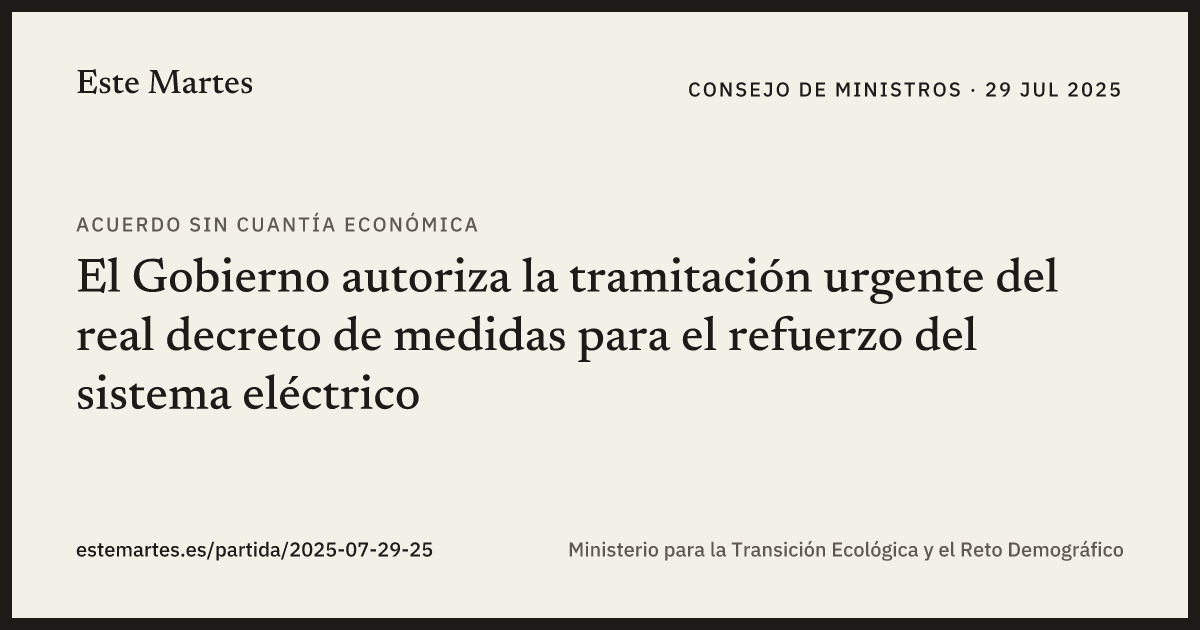 Tarjeta: El Gobierno autoriza la tramitación urgente del real decreto de medidas para el refuerzo del sistema eléctrico