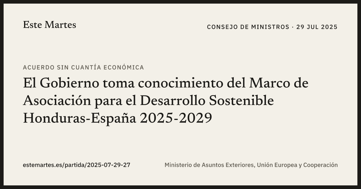 Tarjeta: El Gobierno toma conocimiento del Marco de Asociación para el Desarrollo Sostenible Honduras-España 2025-2029