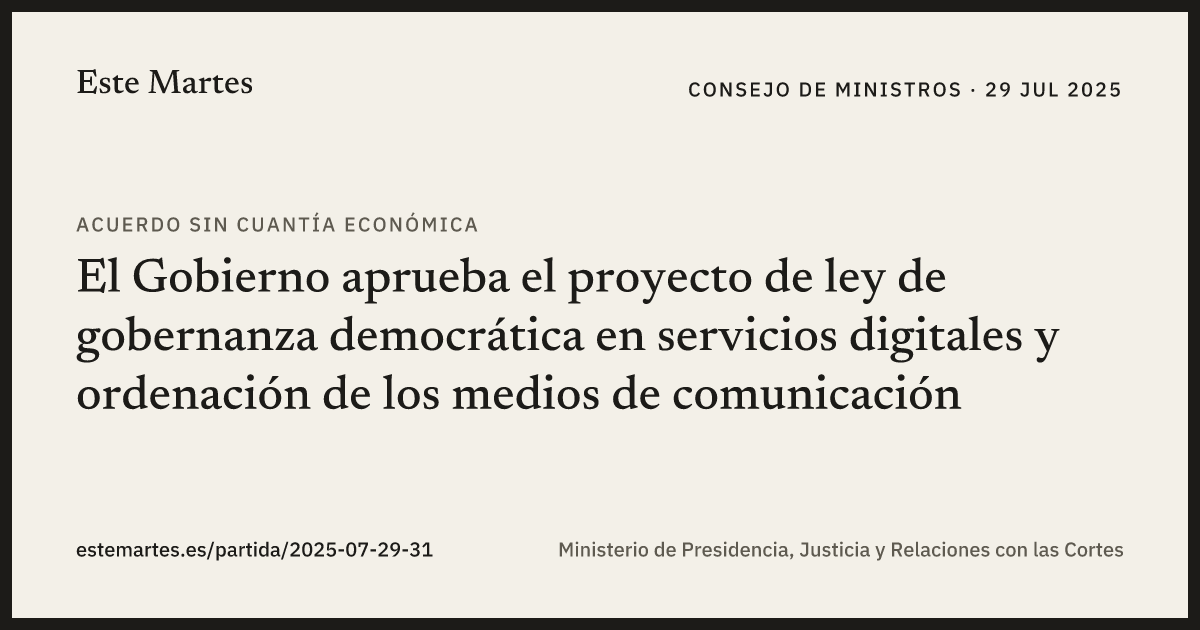 Tarjeta: El Gobierno aprueba el proyecto de ley de gobernanza democrática en servicios digitales y ordenación de los medios de comunicación