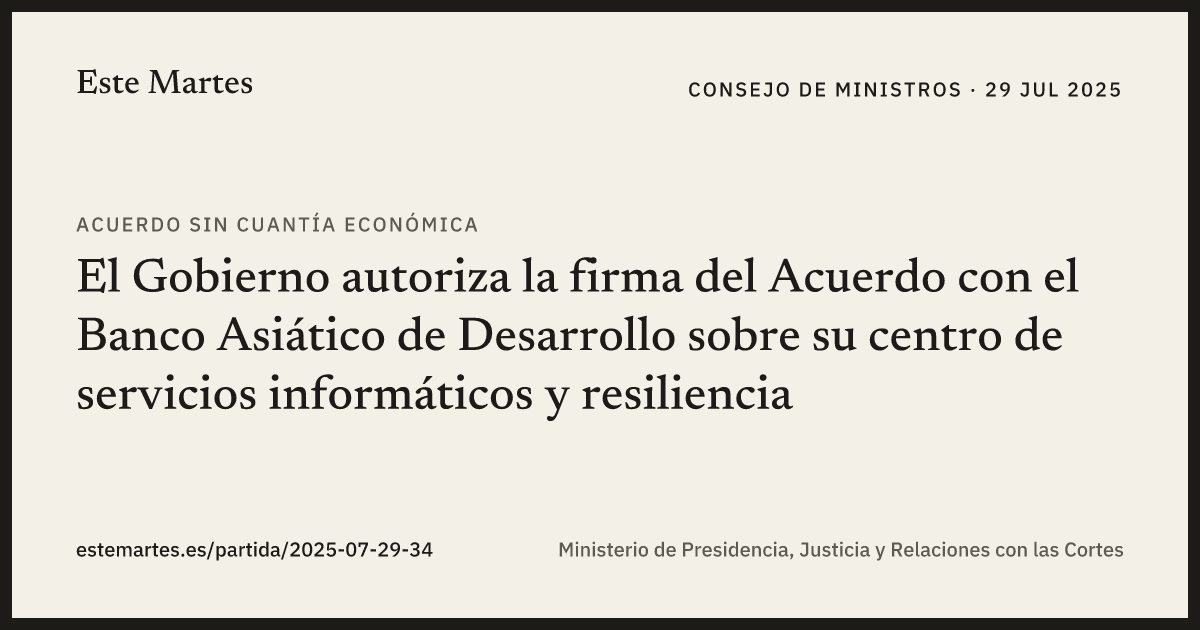 Tarjeta: El Gobierno autoriza la firma del Acuerdo con el Banco Asiático de Desarrollo sobre su centro de servicios informáticos y resiliencia