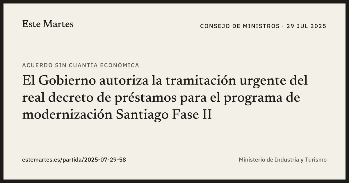 Tarjeta: El Gobierno autoriza la tramitación urgente del real decreto de préstamos para el programa de modernización Santiago Fase II