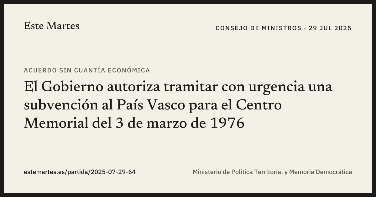 Tarjeta: El Gobierno autoriza tramitar con urgencia una subvención al País Vasco para el Centro Memorial del 3 de marzo de 1976
