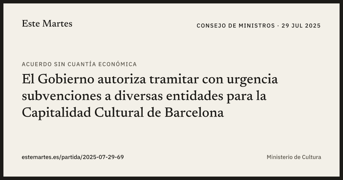 Tarjeta: El Gobierno autoriza tramitar con urgencia subvenciones a diversas entidades para la Capitalidad Cultural de Barcelona