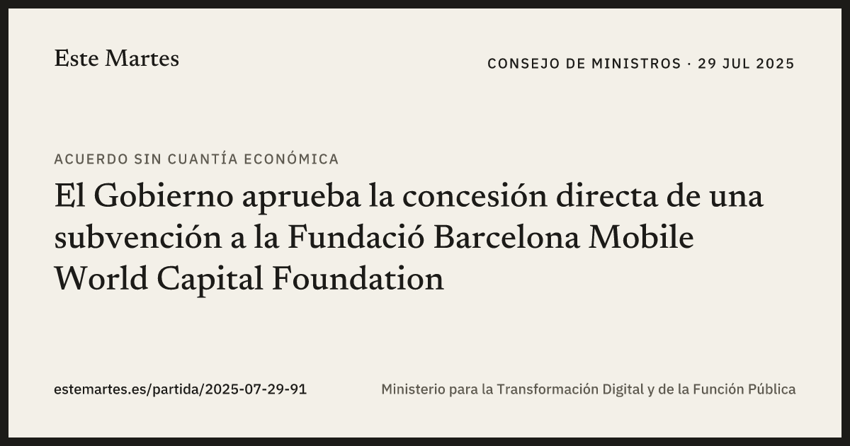 Tarjeta: El Gobierno aprueba la concesión directa de una subvención a la Fundació Barcelona Mobile World Capital Foundation