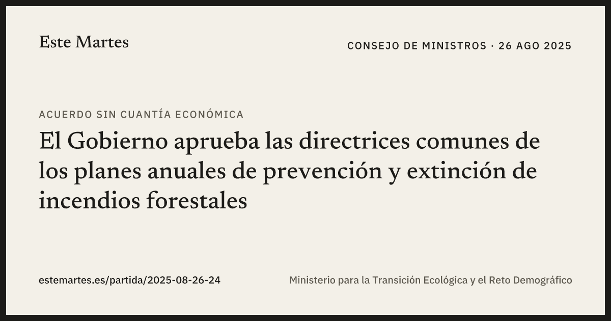 Tarjeta: El Gobierno aprueba las directrices comunes de los planes anuales de prevención y extinción de incendios forestales