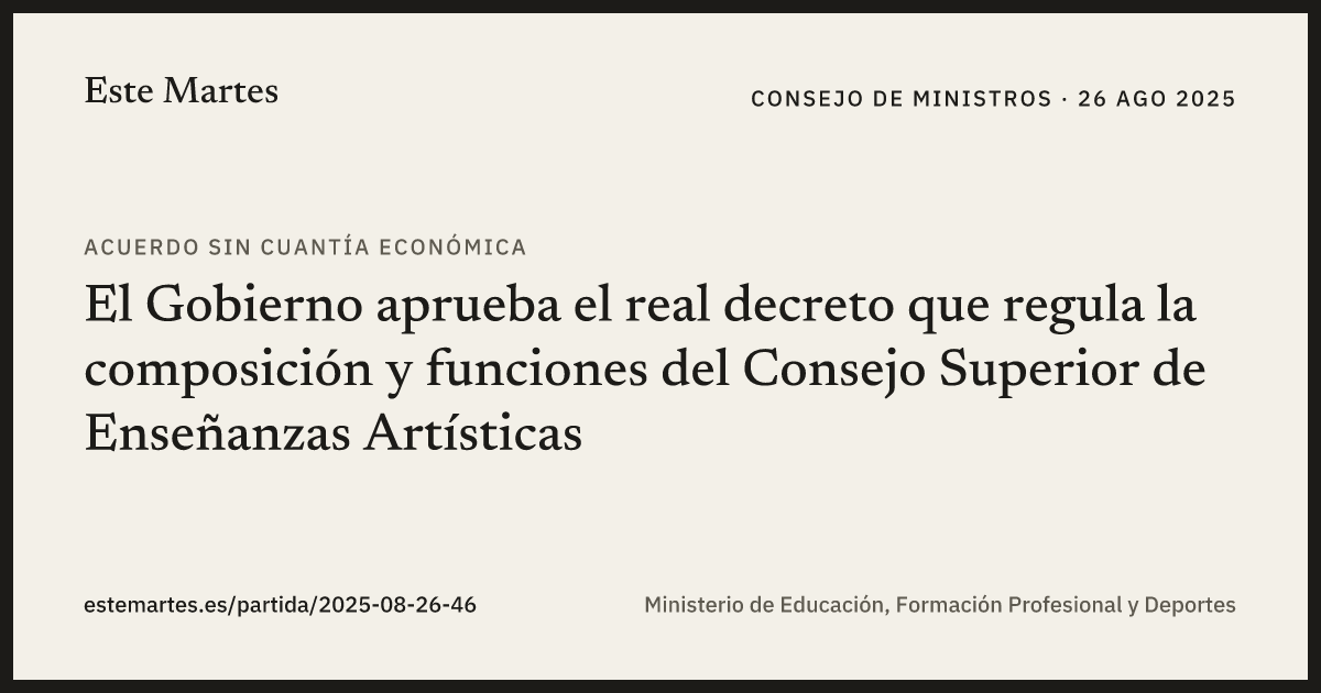 Tarjeta: El Gobierno aprueba el real decreto que regula la composición y funciones del Consejo Superior de Enseñanzas Artísticas