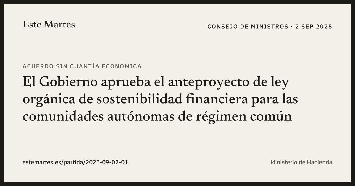 Tarjeta: El Gobierno aprueba el anteproyecto de ley orgánica de sostenibilidad financiera para las comunidades autónomas de régimen común