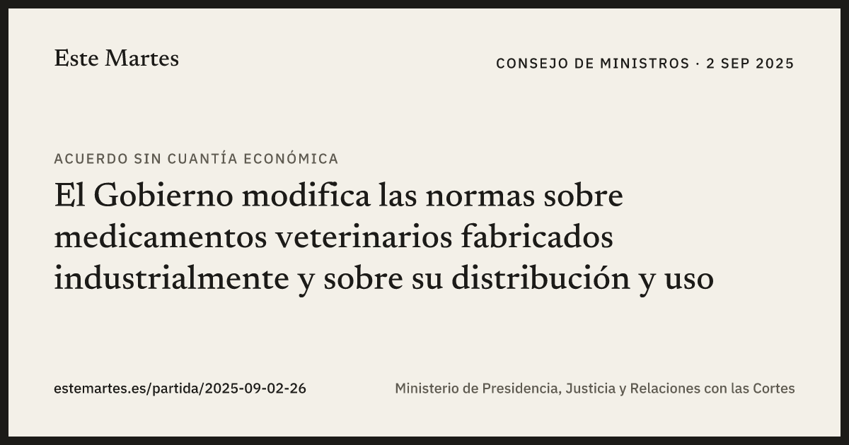 Tarjeta: El Gobierno modifica las normas sobre medicamentos veterinarios fabricados industrialmente y sobre su distribución y uso