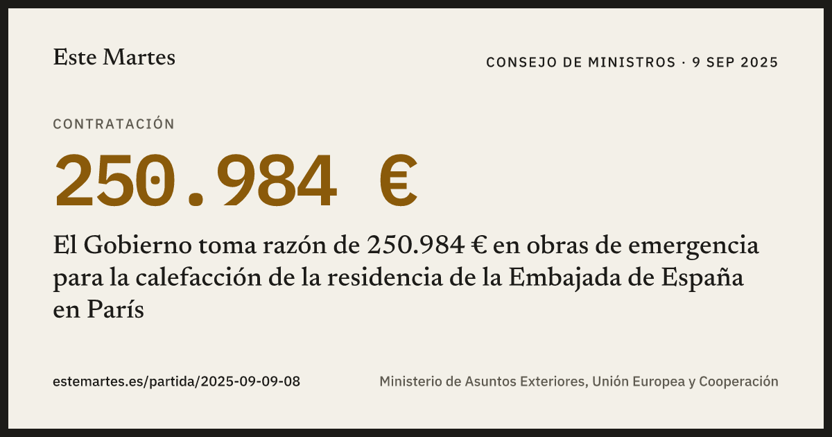 Tarjeta: El Gobierno toma razón de 250.984 € en obras de emergencia para la calefacción de la residencia de la Embajada de España en París