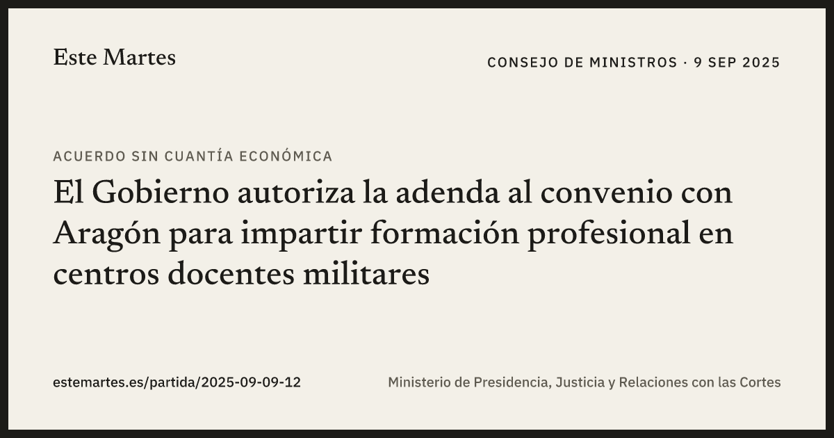 Tarjeta: El Gobierno autoriza la adenda al convenio con Aragón para impartir formación profesional en centros docentes militares