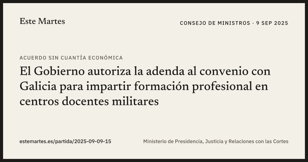 Tarjeta: El Gobierno autoriza la adenda al convenio con Galicia para impartir formación profesional en centros docentes militares