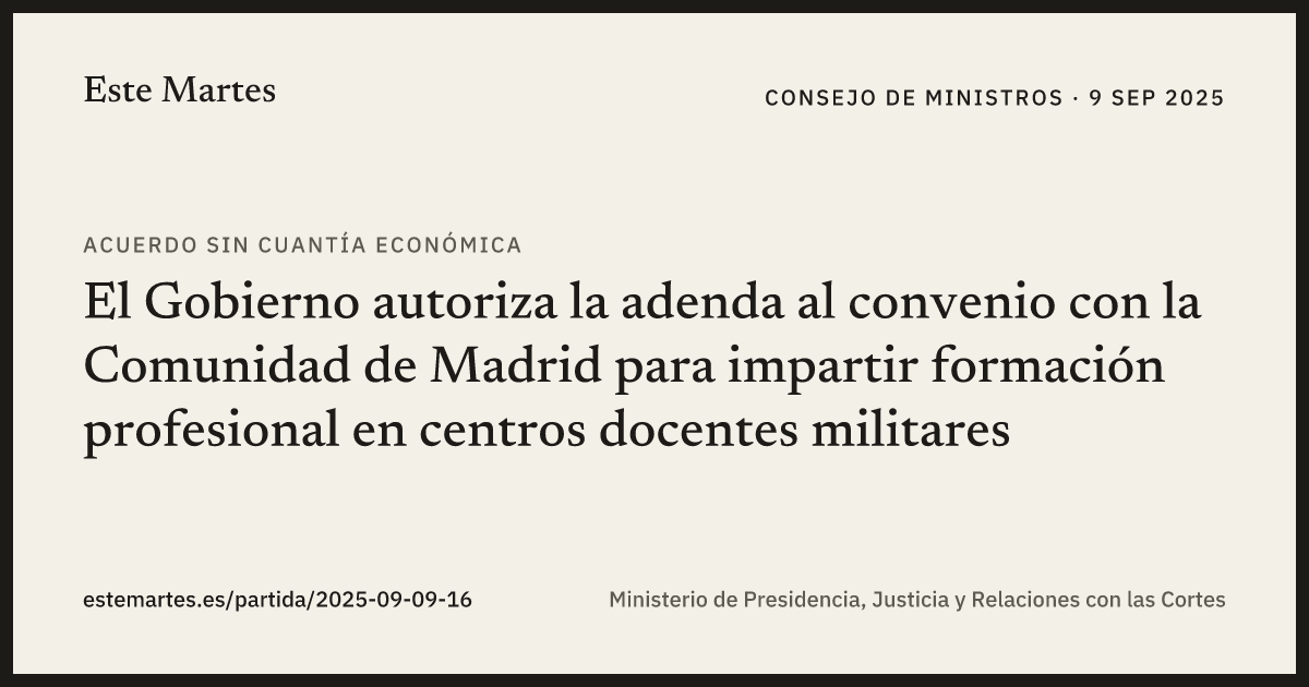 Tarjeta: El Gobierno autoriza la adenda al convenio con la Comunidad de Madrid para impartir formación profesional en centros docentes militares