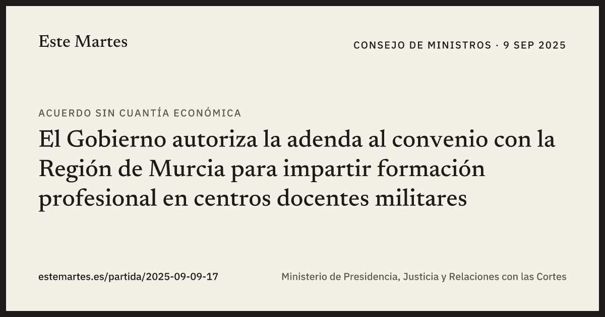 Tarjeta: El Gobierno autoriza la adenda al convenio con la Región de Murcia para impartir formación profesional en centros docentes militares